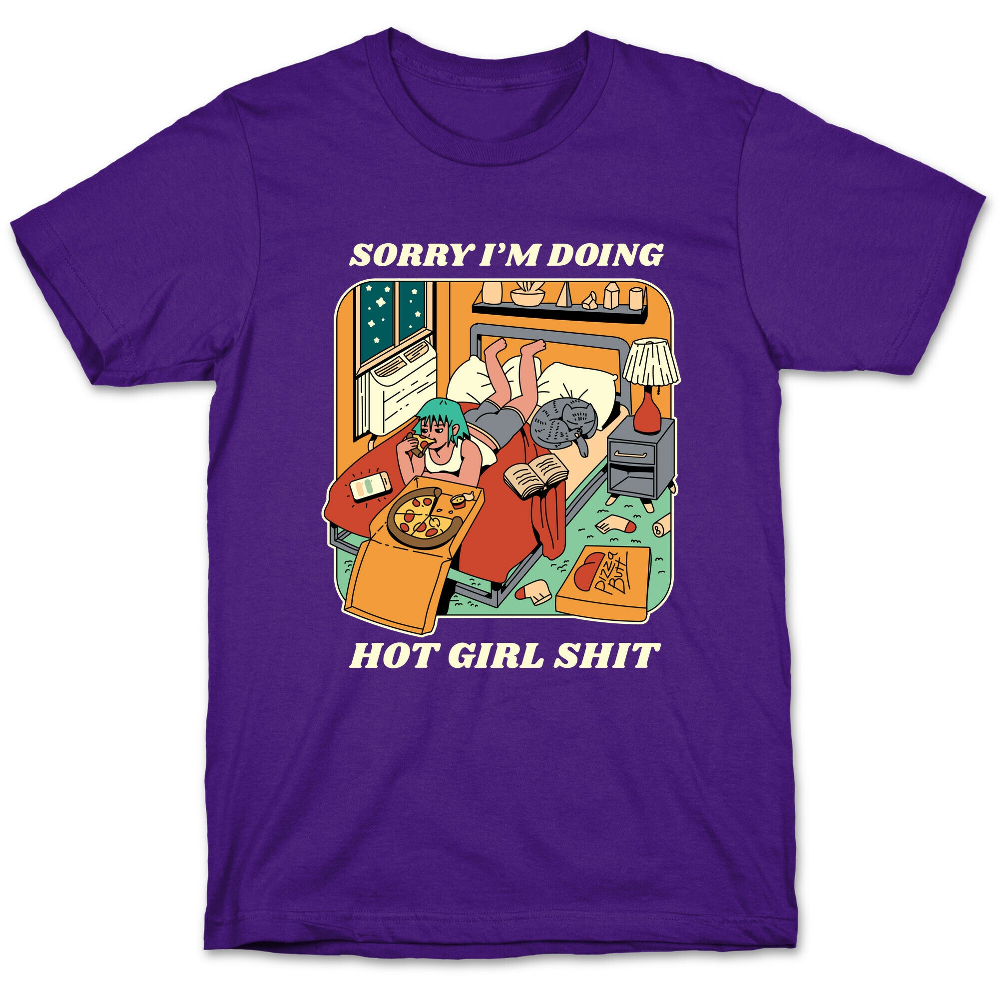 Sorry I'm Doing Hot Girl Shit  T-Shirt